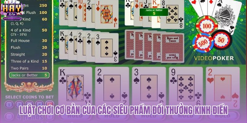 luat-choi-co-ban-cua-cac-sieu-pham-doi-thuong-kinh-dien